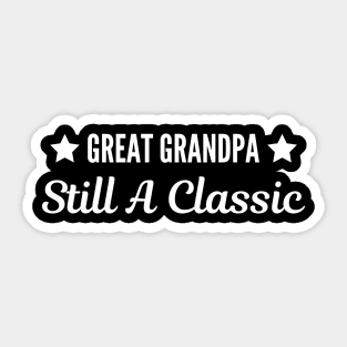Great Grandpa Still A Classic Sticker